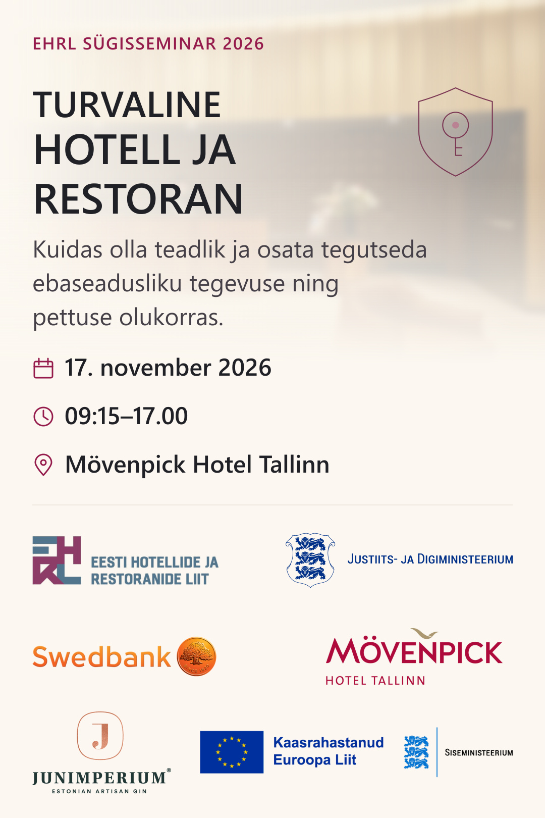 EHRL sügisseminar 2026: Turvaline hotell ja restoran. 17. november 2026, 09:15–17.00. Mövenpick Hotel Tallinn.